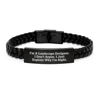 Load image into Gallery viewer, Landscape Designer Humor Gifts for Men Friends, I&#39;m A Landscape Designer. I Don&#39;t Argue. I Just Explain Why I&#39;m Right. Interlaced Leather Bracelet, Graduation Unique Gifts from Friends - Image 1
