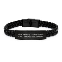 Load image into Gallery viewer, Funny Painter Gifts - I'm A Painter. I Don't Argue. I Just Explain Why I'm Right. Interlaced Leather Bracelet for Painter Friends Birthday - Image 1
