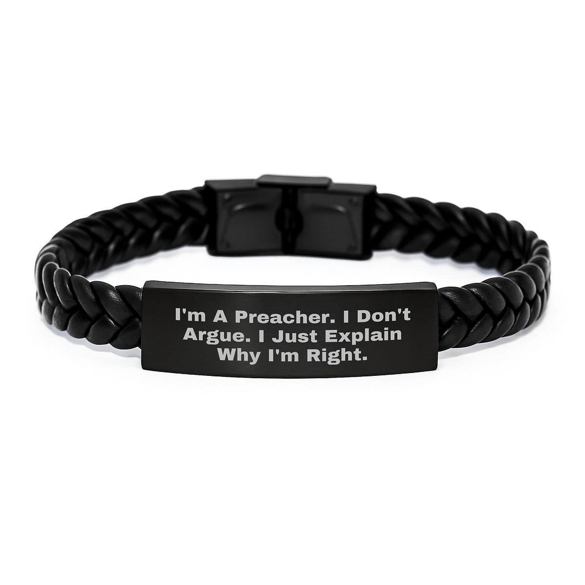 Inspirational Preacher Gifts from Friends for Men - Interlaced Leather Bracelet with Quote 'I'm A Preacher. I Don't Argue. I Just Explain Why I'm Right.' for Graduation - Image 1