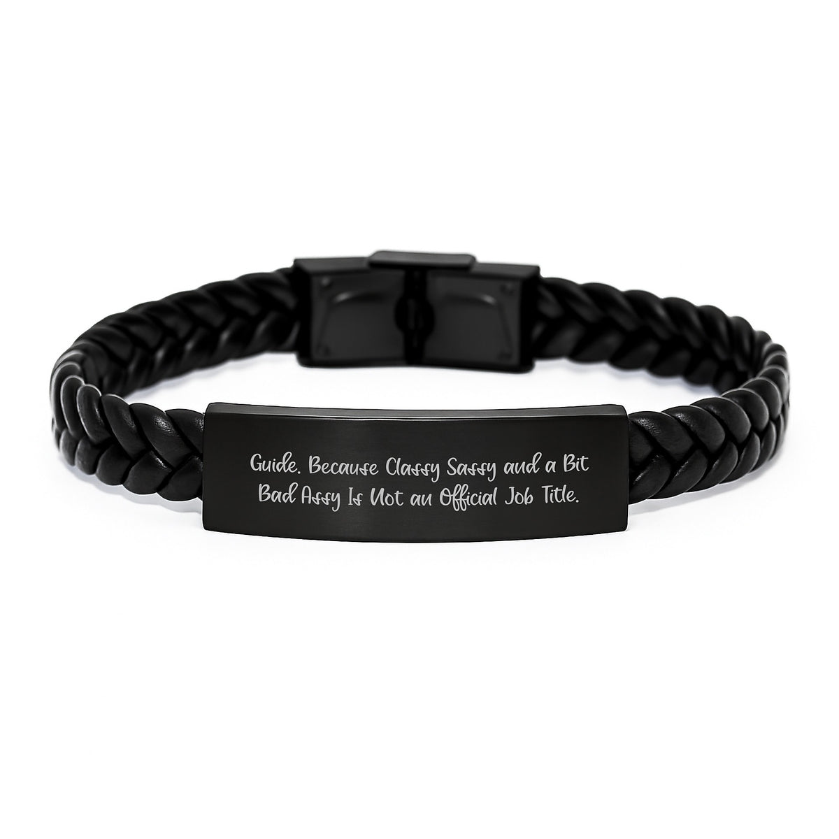 Guide Gifts from Friends for Graduation, Interlaced Leather Accessories, Classy Sassy And A Bit Fearlessy Quote, Unique Men's Women's Jewelry - Image 1