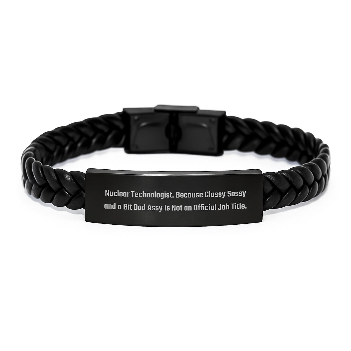 Nuclear Technologist Gifts, Funny Quote, Interlaced Leather Bracelet for Men, Gifts from Friends, Graduation Unique Gifts for Nuclear Technologist - Image 1