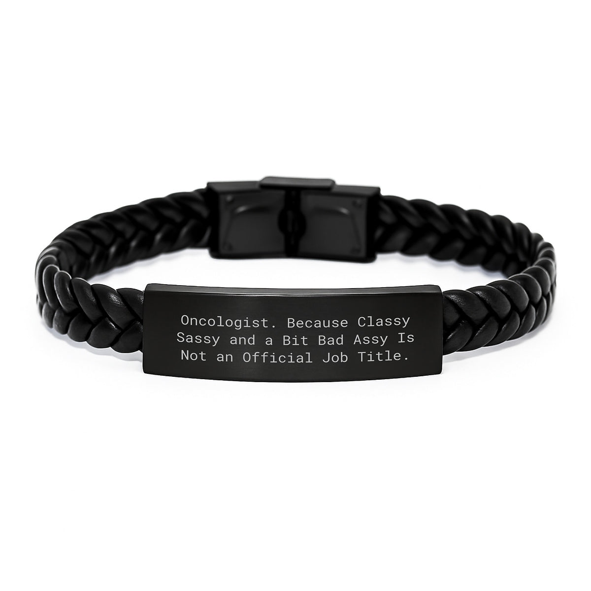 Oncologist Funny Quote Interlaced Leather Bracelet Gifts for Men from Coworkers, Women to Family on Graduation Day - Classy Sassy and a Bit Fearlessy - Image 1