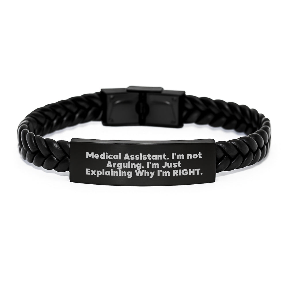 Medical Assistant Graduation Gifts Funny Interlaced Leather Bracelet Gifts from Friends, Gifts for Medical Assistant, 'I'm Not Arguing. I'm Just Explaining Why I'm Right.' - Image 1