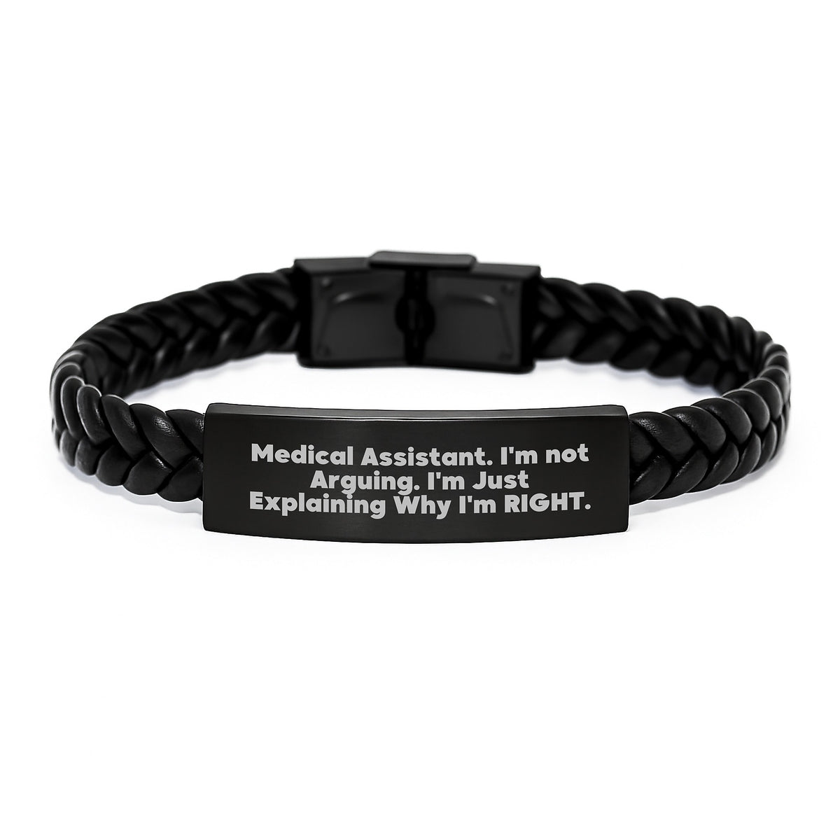 Medical Assistant Graduation Gifts Funny Interlaced Leather Bracelet Gifts from Friends, Gifts for Medical Assistant, 'I'm Not Arguing. I'm Just Explaining Why I'm Right.' - Image 1