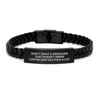 Load image into Gallery viewer, Funny Preacher Gifts, Don&#39;t Trust A Preacher That Doesn&#39;t Drink Coffee And Say F--k A Lot, Interlaced Leather Bracelet for Birthday, Gifts from Friends to Preacher - Image 1
