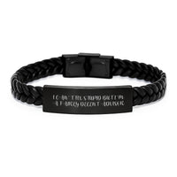 Load image into Gallery viewer, Funny Advisor Gifts, &#39;I Can&#39;t Fix Stupid&#39; Interlaced Leather Bracelet for Men, Gifts from Friends, Unique Birthday Unique Gifts for Advisor, Advisor Interlaced Leather Jewelry - Image 1
