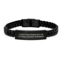 Load image into Gallery viewer, Funny Surgeon Gift for Him, I Can&#39;t Fix Stupid Interlaced Leather Bracelet from Men, Birthday Unique Presents for Surgeon Friends - Image 1
