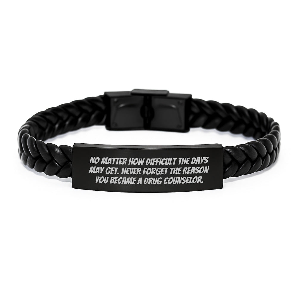 Inspirational Drug Counselor Gifts from Friends - Interlaced Leather Birthday Unique Gift for Men and Women with Quote 'No Matter How Difficult The Days May Get.' - Gifts for Drug Counselor - Image 1