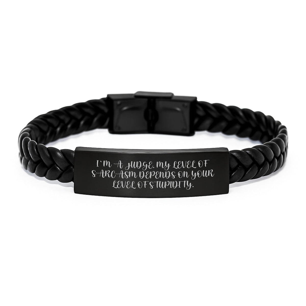 Funny Judge Gifts, Interlaced Leather Bracelet for Men, Christmas Unique Gifts, 'I'm A Judge. My Level Of Sarcasm Depends On Your Level Of Stupidity.' - Image 1