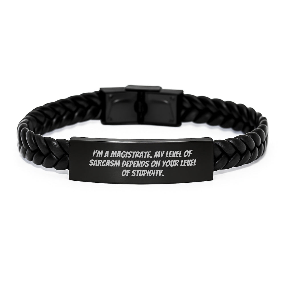 Magistrate Humor Interlaced Leather Bracelet, Funny Quote Gift for Men or Women, Graduation Unique Gifts from Friends or Family - Image 1