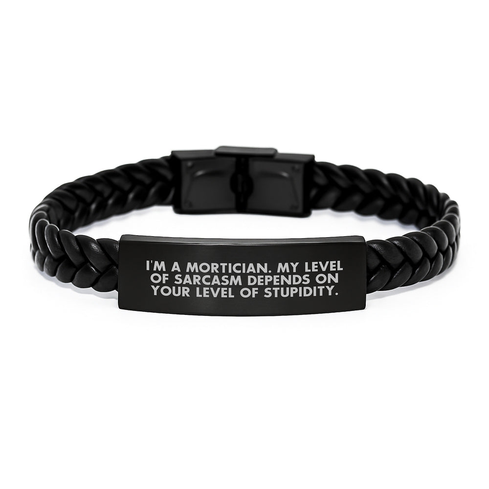Mortician Gifts from Friends, Funny Sarcasm Interlaced Leather Bracelet for Men, Christmas Unique for Mortician - Image 1