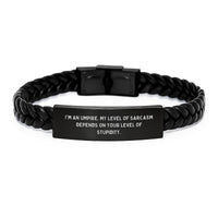 Load image into Gallery viewer, Funny Umpire Gifts from Men for Umpire Enthusiasts, Interlaced Leather Bracelet Umpire Christmas Unique Gifts, Sarcasm Level Depends on Stupidity - Image 1
