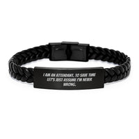 Load image into Gallery viewer, Funny Gifts from Men to Attendant, Unique Interlaced Leather Bracelet for Christmas, I Am An Attendant. To Save Time Let&#39;s Just Assume I&#39;m Never Wrong. - Image 1
