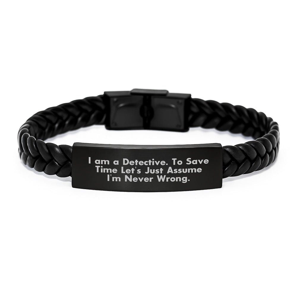 Funny Detective Quote Interlaced Leather Bracelet Gifts for Men from Friends - Christmas Unique Presents - Image 1
