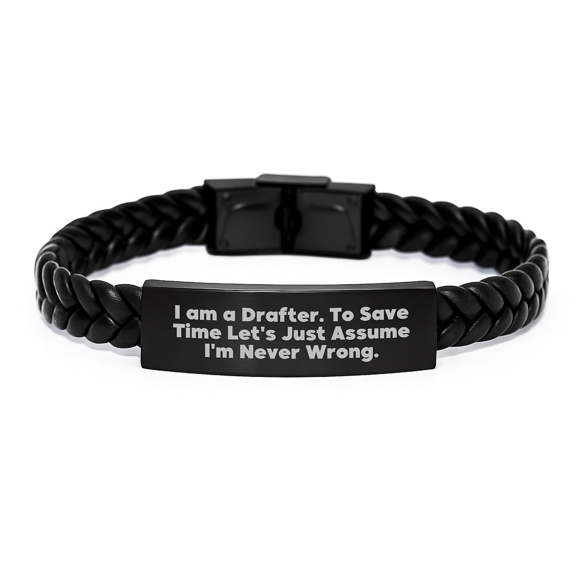 Funny Drafter Gifts from Men to Colleagues, Unique Interlaced Leather Bracelets for Drafter, I Am A Drafter. To Save Time Let's Just Assume I'm Never Wrong. Christmas Unique Gifts - Image 1