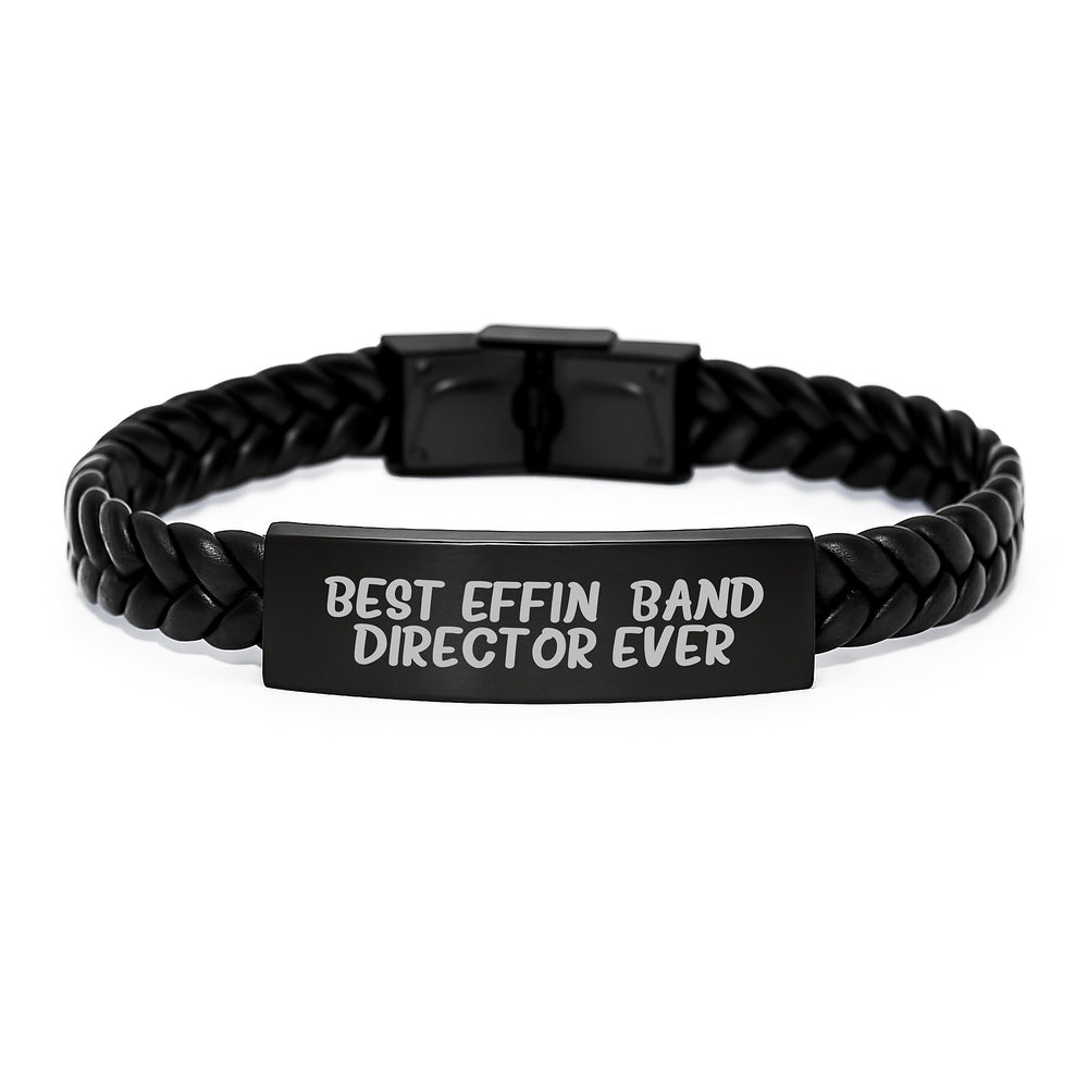 Funny Gifts for Band Directors, Interlaced Leather Bracelets, Band Director Gifts from Friends, Best 'Effin' Band Director Ever, Christmas Unique Gifts - Image 1