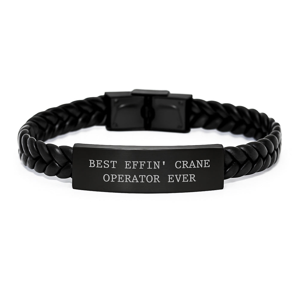 Funny Crane Operator Gifts for Men - Best Effin' 'Ever' Interlaced Leather Bracelet, Christmas Unique Presents, Engraved Stainless Steel - Image 1