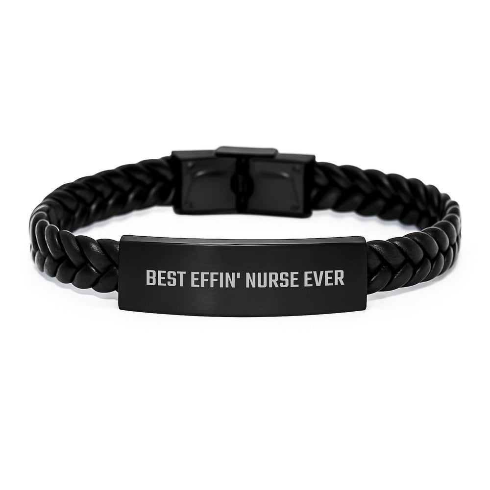 Funny Nurse Gifts for Men, Funny Interlaced Leather Bracelet - Best Effin' Nurse Ever Christmas Unique Gifts for Nurse Friends and Family - Image 1