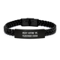Load image into Gallery viewer, PE Teacher Gifts, Funny Quote, Interlaced Leather Bracelet, Birthday Unique Gifts from Friends to Best Effin&#39; PE Teacher Ever - Image 1
