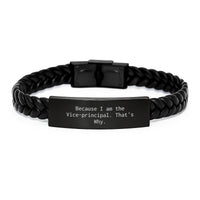 Load image into Gallery viewer, Funny Vice-principal Gifts from Men, Valentine's Unique Gifts for Vice-principal, Interlaced Leather Bracelet with Quote 'Because I Am The Vice-principal. That's Why.' - Image 1

