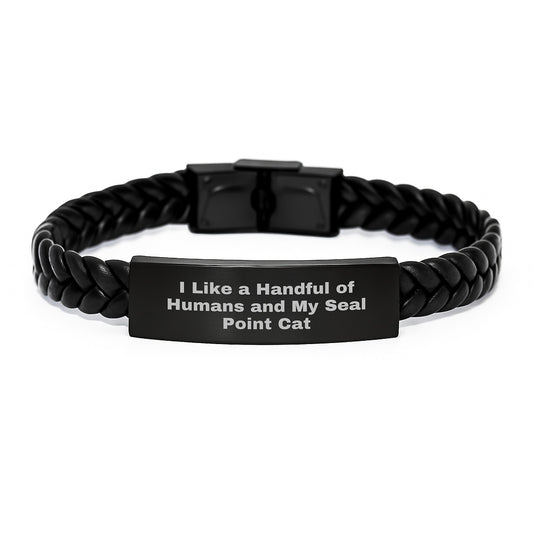 A Gift from Friends to Seal Point Cat Lovers - I Like a Handful of Humans and My Seal Point Cat Interlaced Leather Bracelet Birthday - Image 1
