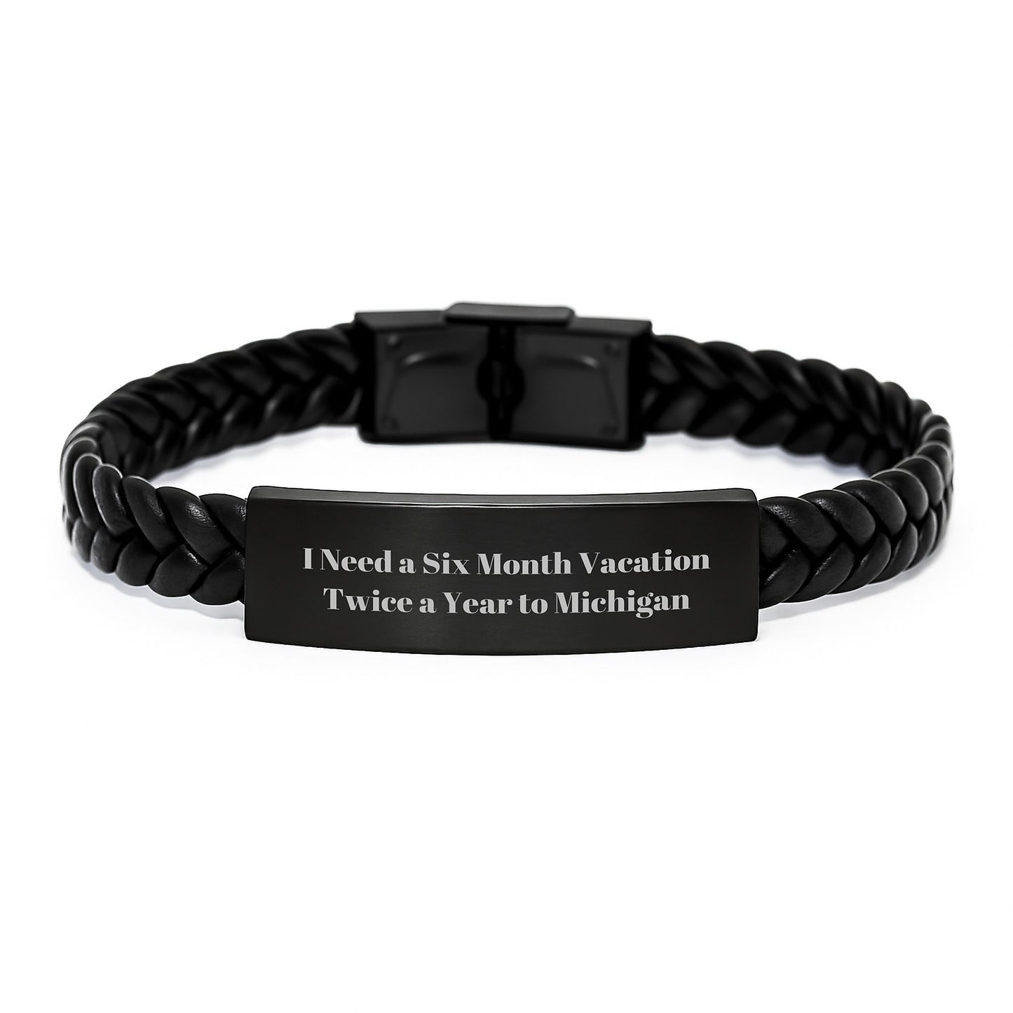 Michigan Gifts from Men - Inspirational Interlaced Leather Bracelet for Women - Gift for Mom on Mother's Day - 'I Need A Six Month Vacation Twice A Year To Michigan' Style - Image 1