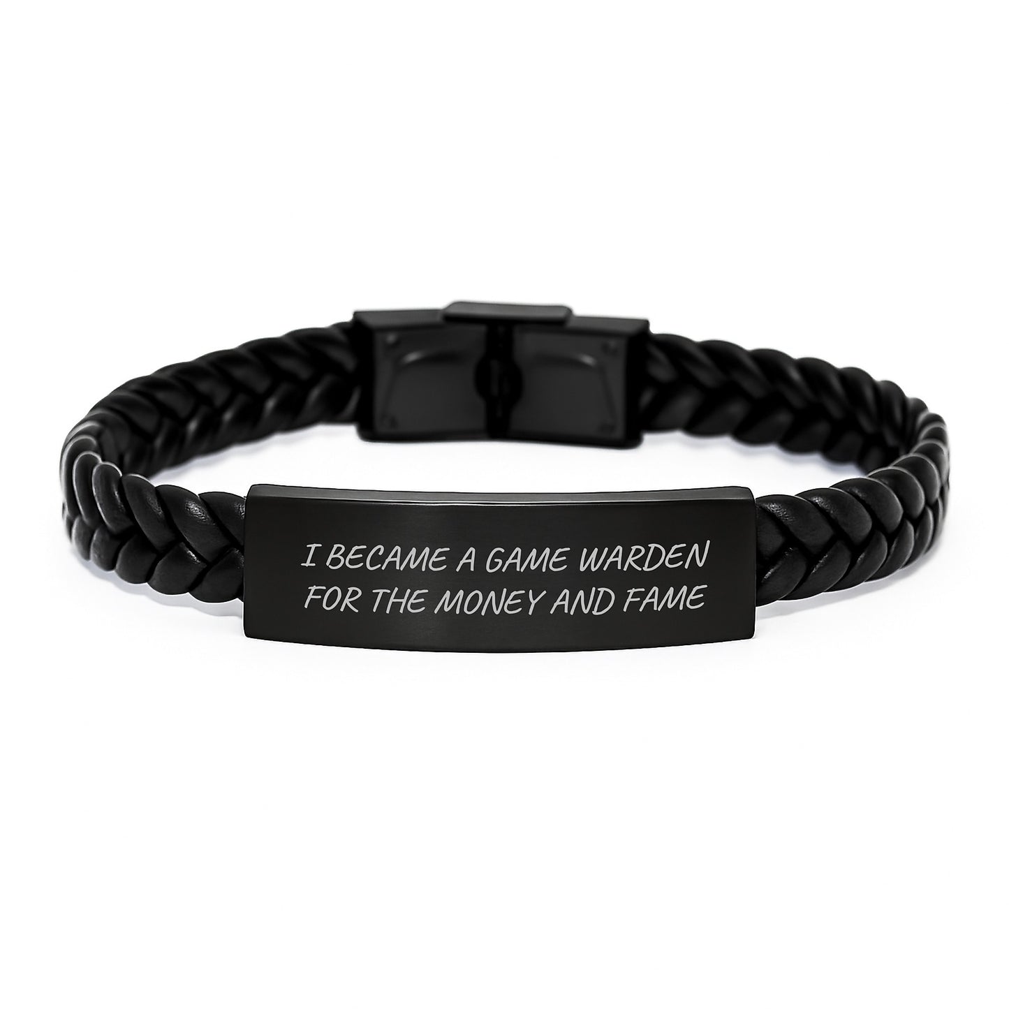 Funny Game Warden Gifts for Men from Family - Interlaced Leather Bracelet for Game Wardens I Became A Game Warden For The Money And Fame - Image 1