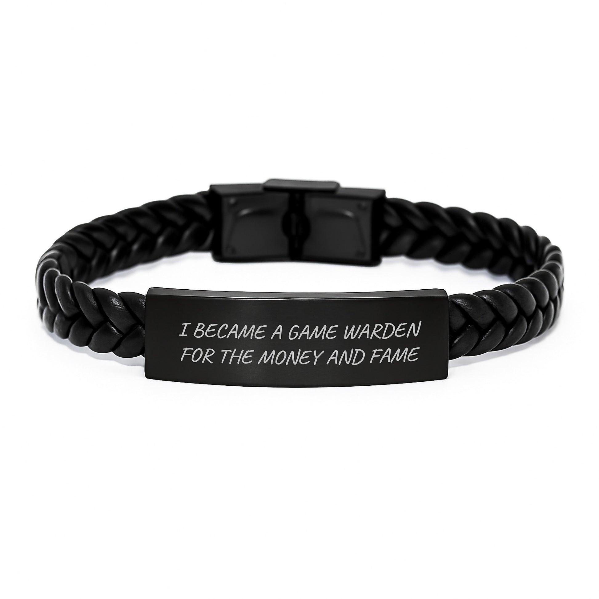 Funny Game Warden Gifts for Men from Family - Interlaced Leather Bracelet for Game Wardens I Became A Game Warden For The Money And Fame - Image 1