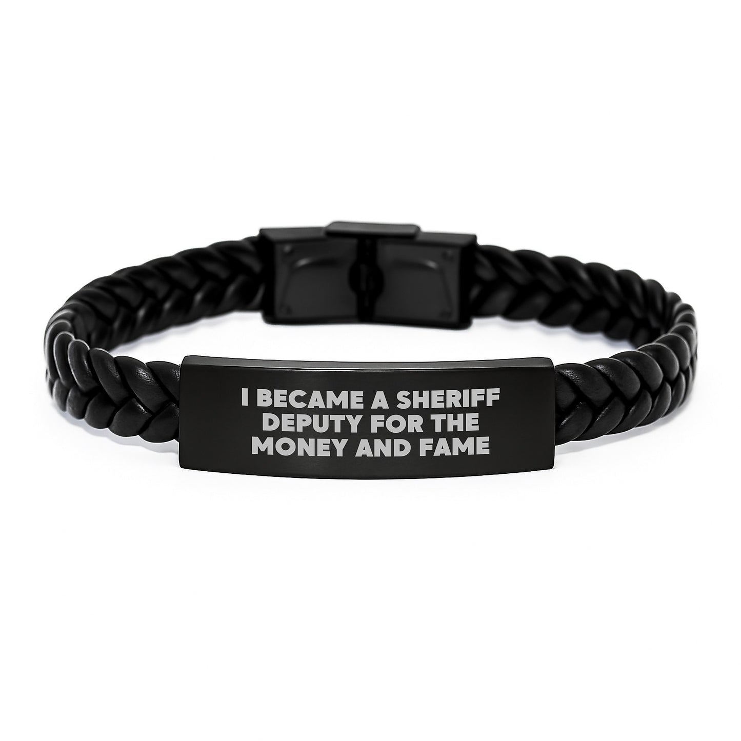 Funny Sheriff Deputy Gifts from Men to Sheriff Deputy on Valentine's Unique Interlaced Leather Bracelet for Sheriff Deputy, I Became A Sheriff Deputy For The Money And Fame - Image 1