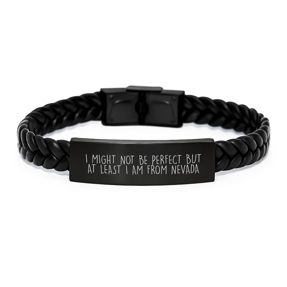 Nevada Proud Interlaced Leather Bracelet, Funny Quote 'I Might Not Be Perfect But At Least I Am From Nevada' Gifts for Men from Friends, Christmas Unique Gifts - Image 1