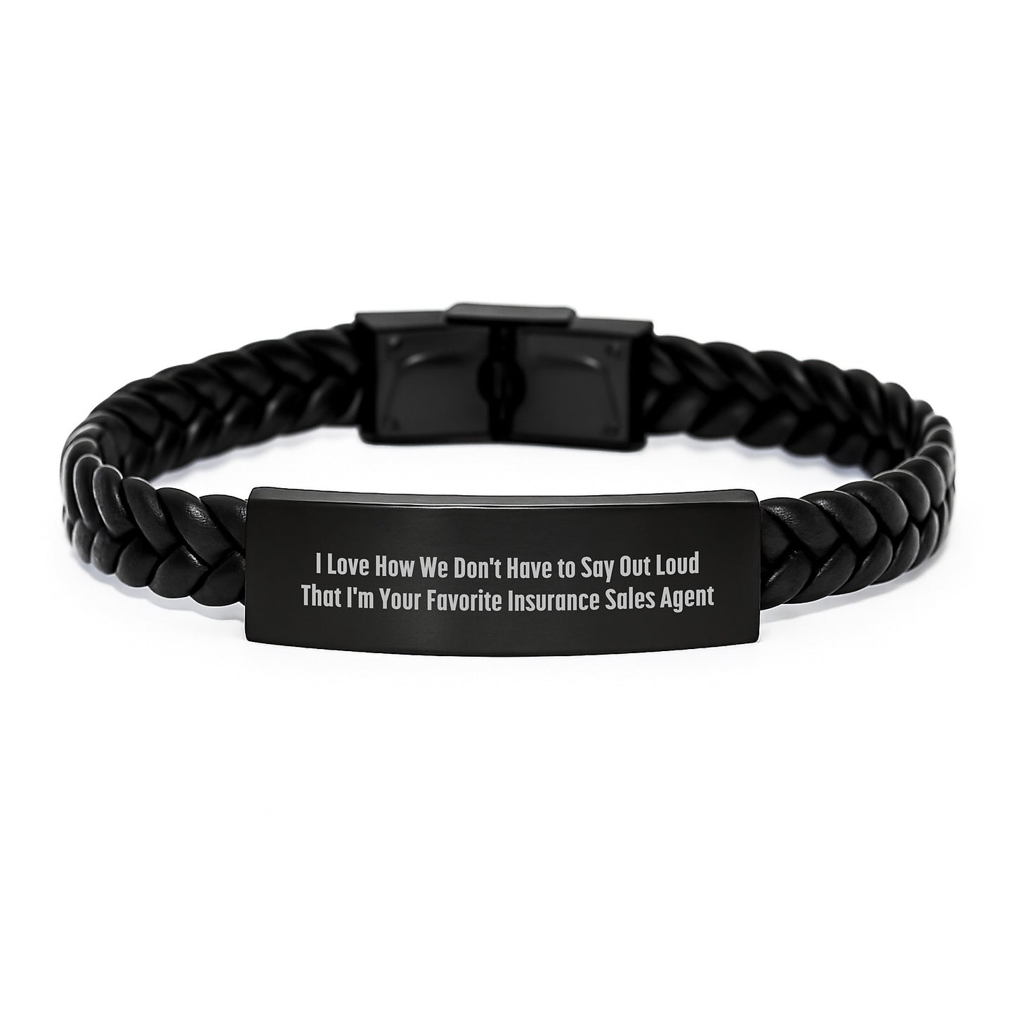 Funny Insurance Sales Agent Gifts for Men - Interlaced Leather Bracelet with Stainless Steel Engraving, Unique Graduation Gifts from Friends to Favorite Insurance Agent, I Love How Quote - Image 1