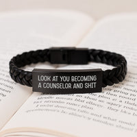 Load image into Gallery viewer, Funny Counselor Gifts for Graduation - Interlaced Leather Bracelet with Inspirational Quote &#39;Look At You Becoming A Counselor And Shit&#39; from Friends to Graduating Counselors - Image 3
