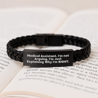 Load image into Gallery viewer, Medical Assistant Graduation Gifts Funny Interlaced Leather Bracelet Gifts from Friends, Gifts for Medical Assistant, &#39;I&#39;m Not Arguing. I&#39;m Just Explaining Why I&#39;m Right.&#39; - Image 3
