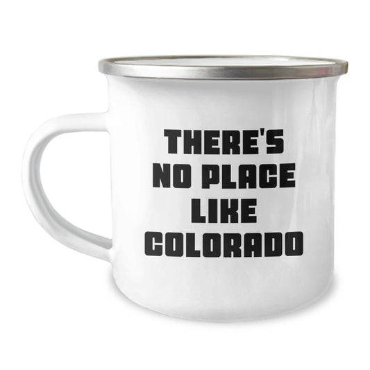 Colorado Camping Mug Gifts for Men Women Friends Coworkers Family, 'There's No Place Like Colorado', Funny Birthday Unique Gifts from Family Friends, Camping Mug for Colorado Enthusiasts - Image 1