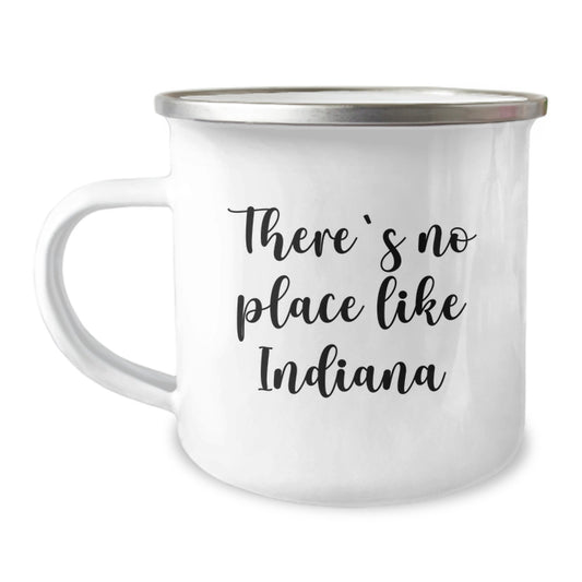 Indiana Camping Mug with Funny Quote Gifts for Indiana Men Women Friends Family - There's No Place Like Indiana - Image 1