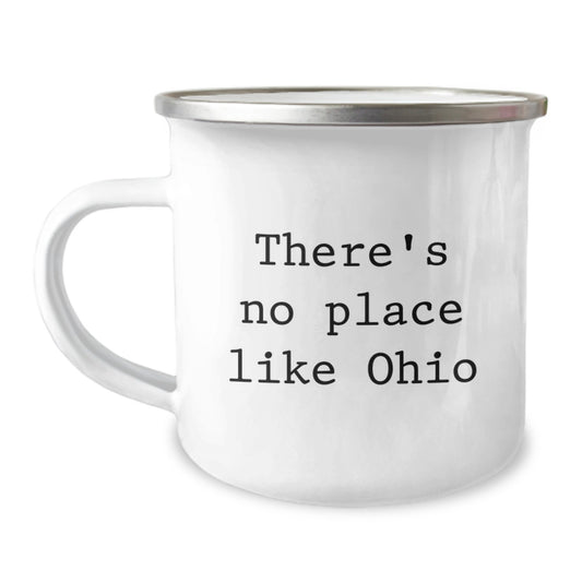 Funny Ohio Gifts for Friends from Ohio, Ohio Camping Mug, 'There's No Place Like Ohio', Graduation Unique Gifts for Men - Image 1