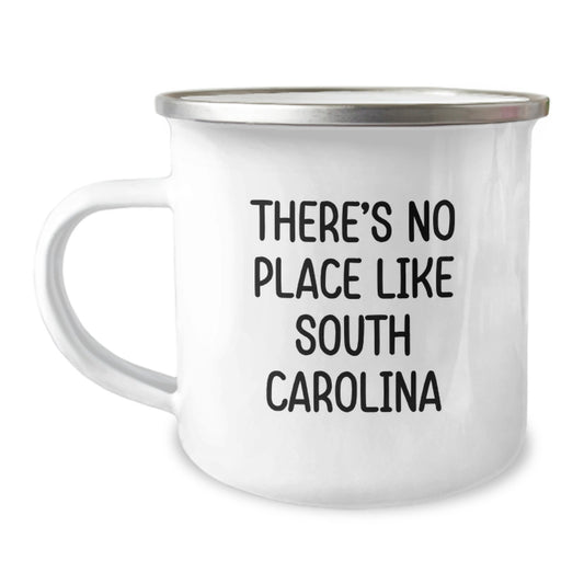 South Carolina Gifts for Men - Funny Quote 'There's No Place Like South Carolina' Camping Mug for Friends and Family - Image 1