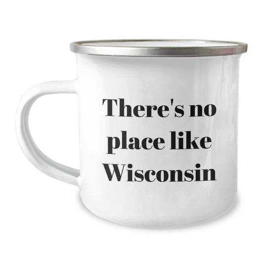 Wisconsin Camping Mug, Funny Quote 'There's No Place Like Wisconsin' Gifts for Men, Women, Family, Friends - Graduation Unique Gifts from Wisconsin Lover - Image 1