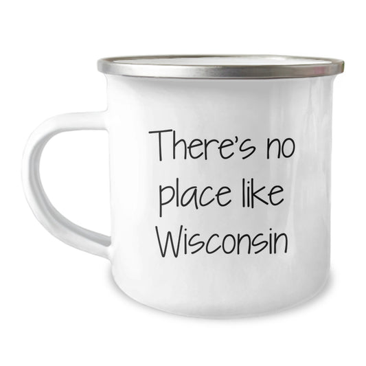 Funny Wisconsin Gifts for Men from Family - 'There's No Place Like Wisconsin' Camping Mug for Graduation Unique Gifts - Image 1