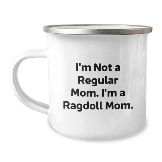 Funny Ragdoll Cat Lover Gifts Graduation Unique Gifts from Mom to Daughter Camping Mug with I'm Not A Regular Mom. I'm A Ragdoll Mom. Quote - Image 1