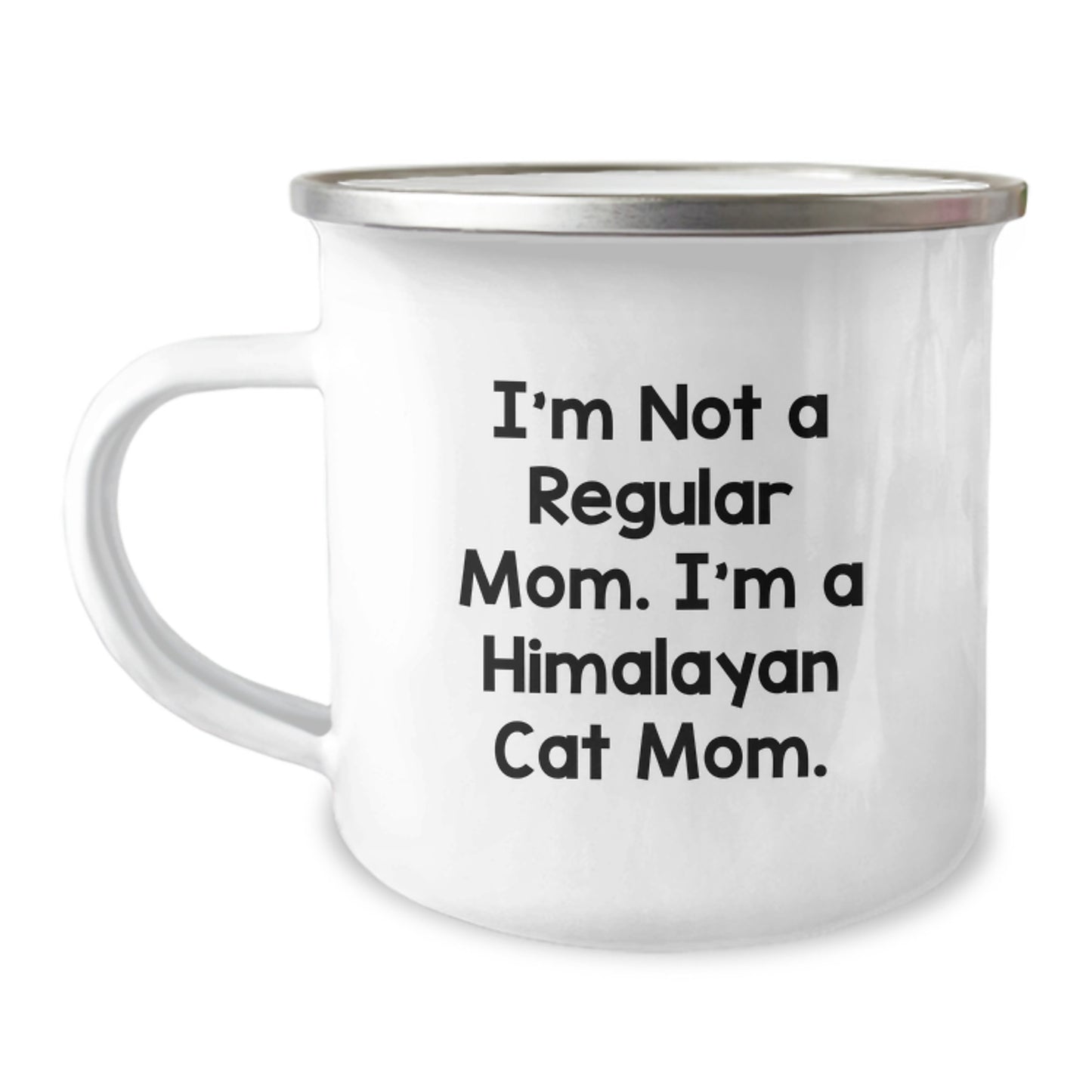 Himalayan Cat Mom Funny Camping Mug Gifts for Mom, Unique Graduation Gift for Friends, Women, Family - A Himalayan Cat Lover's Camping Mug, Funny Quote for Him, Her, Family, Friends - Image 1