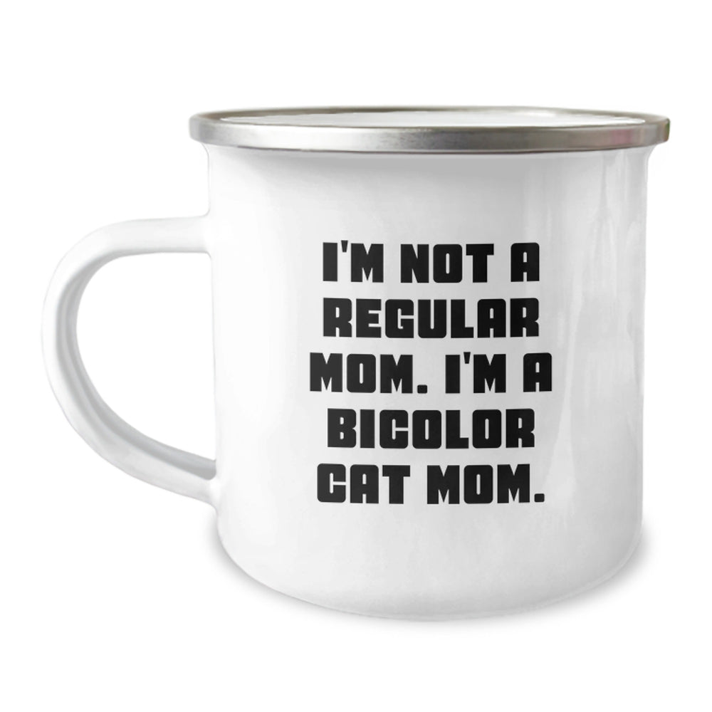 Funny Bicolor Cat Mom Gifts from Family and Friends, Bicolor Cat Christmas Unique Gifts, Camping Mug with I'm Not A Regular Mom. I'm A Bicolor Cat Mom. - Image 1