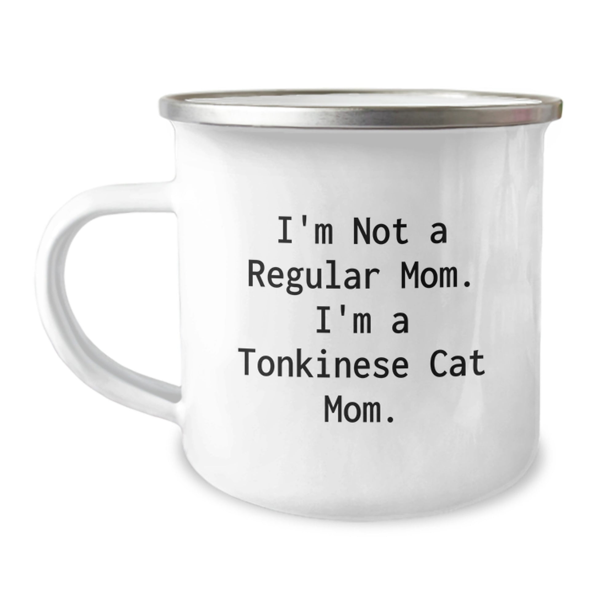Tonkinese Cat Gifts for Men - Funny Camping Mug 'I'm Not A Regular Mom. I'm A Tonkinese Cat Mom.' for Graduation Unique Gifts from Family - Image 1