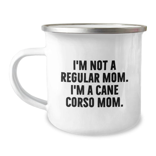 Funny Cane Corso Dog Mom Gifts for Men from Women on Graduation Unique Gifts with Camping Mug I'm Not A Regular Mom. I'm A Cane Corso Mom. - Image 1
