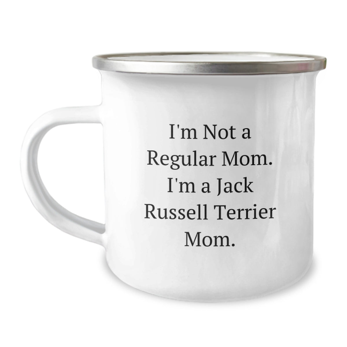 Funny Jack Russell Terrier Dog Mom Gifts for Graduation, Camping Mug from Friends, 'I'm Not A Regular Mom. I'm A Jack Russell Terrier Mom.' - Image 1