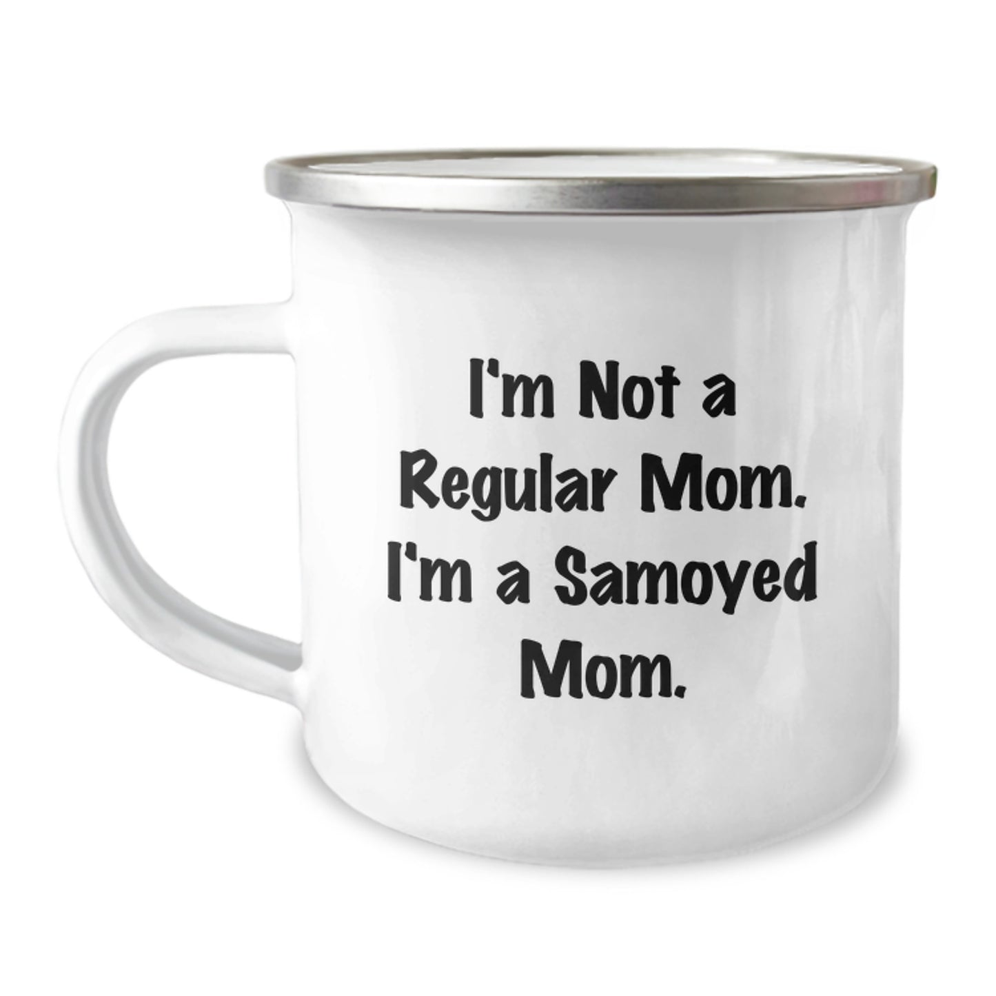 Funny Samoyed Dog Gifts for Mom, Valentine's Unique Mugs for Women, Camping Mug from a Mom to Her Favorite Samoyed Dog Lover - Image 1