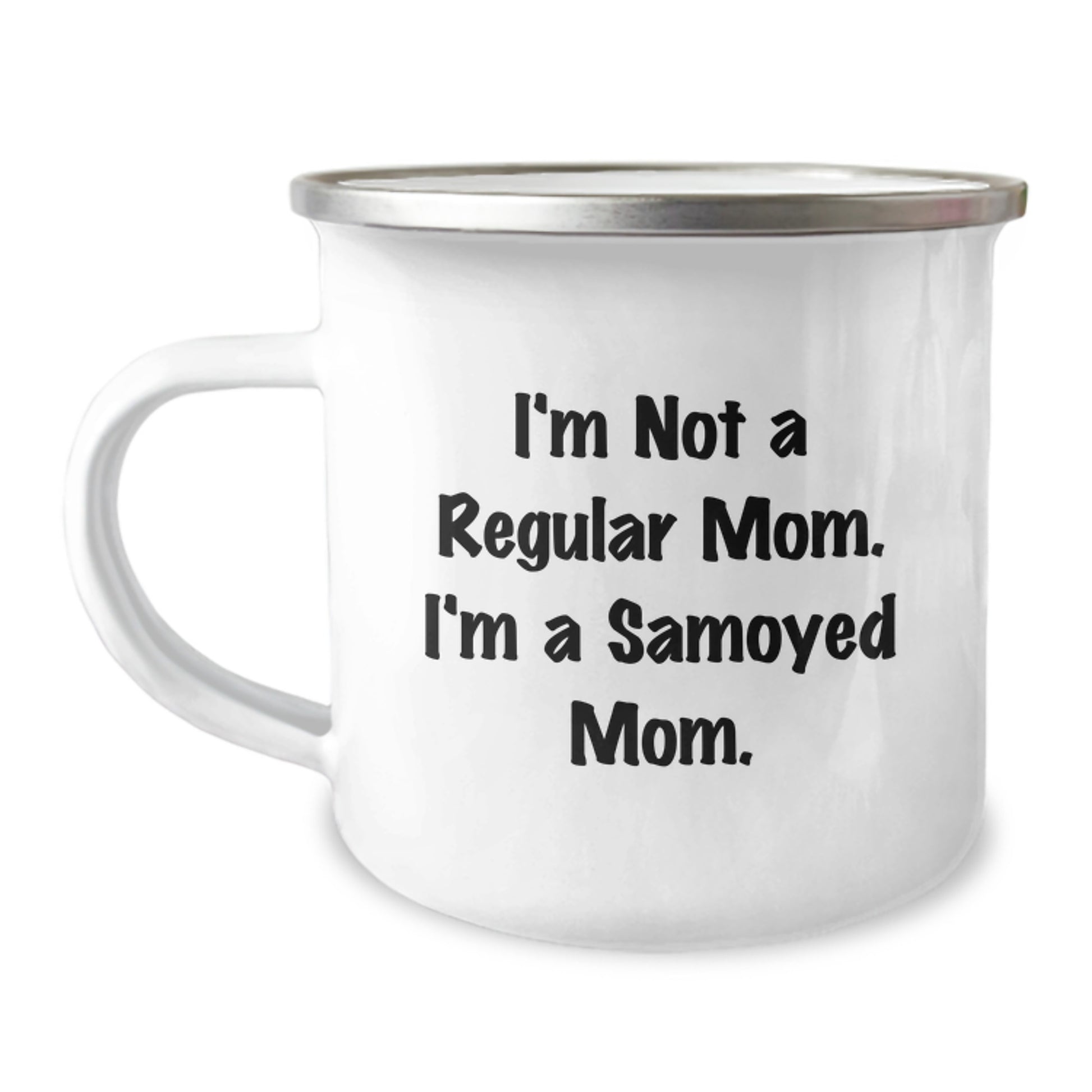 Funny Samoyed Dog Gifts for Mom, Valentine's Unique Mugs for Women, Camping Mug from a Mom to Her Favorite Samoyed Dog Lover - Image 1