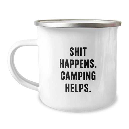 Funny Camping Gifts for Men, Women and Friends - Shit Happens. Camping Helps. Camping Mug, Perfect for Camping Enthusiasts, Graduation Unique Gifts from Family - Image 1