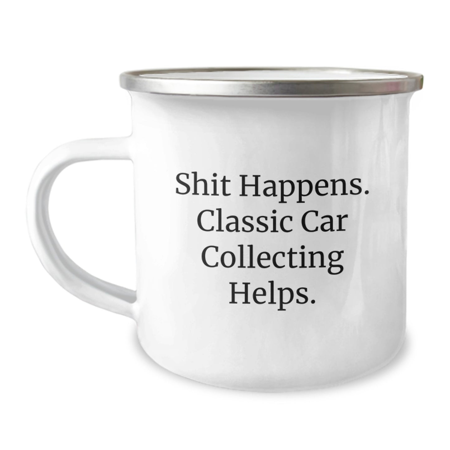 Funny Classic Car Collecting Gifts for Him, Classic Car Enthusiast Camping Mug, Graduation Unique Gifts from Friends, Classic Car Collecting Motivational Quote - Image 1