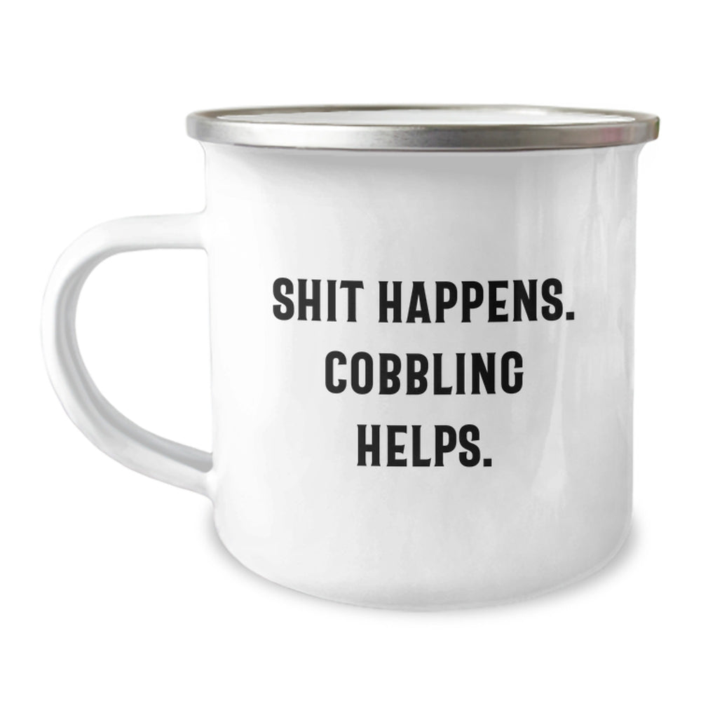 Funny Cobbling Mugs for Christmas Unique Gifts from Friends and Family, Gift Ideas for Men and Women Camping Enthusiasts, 'Shit Happens. Cobbling Helps.' - Image 1